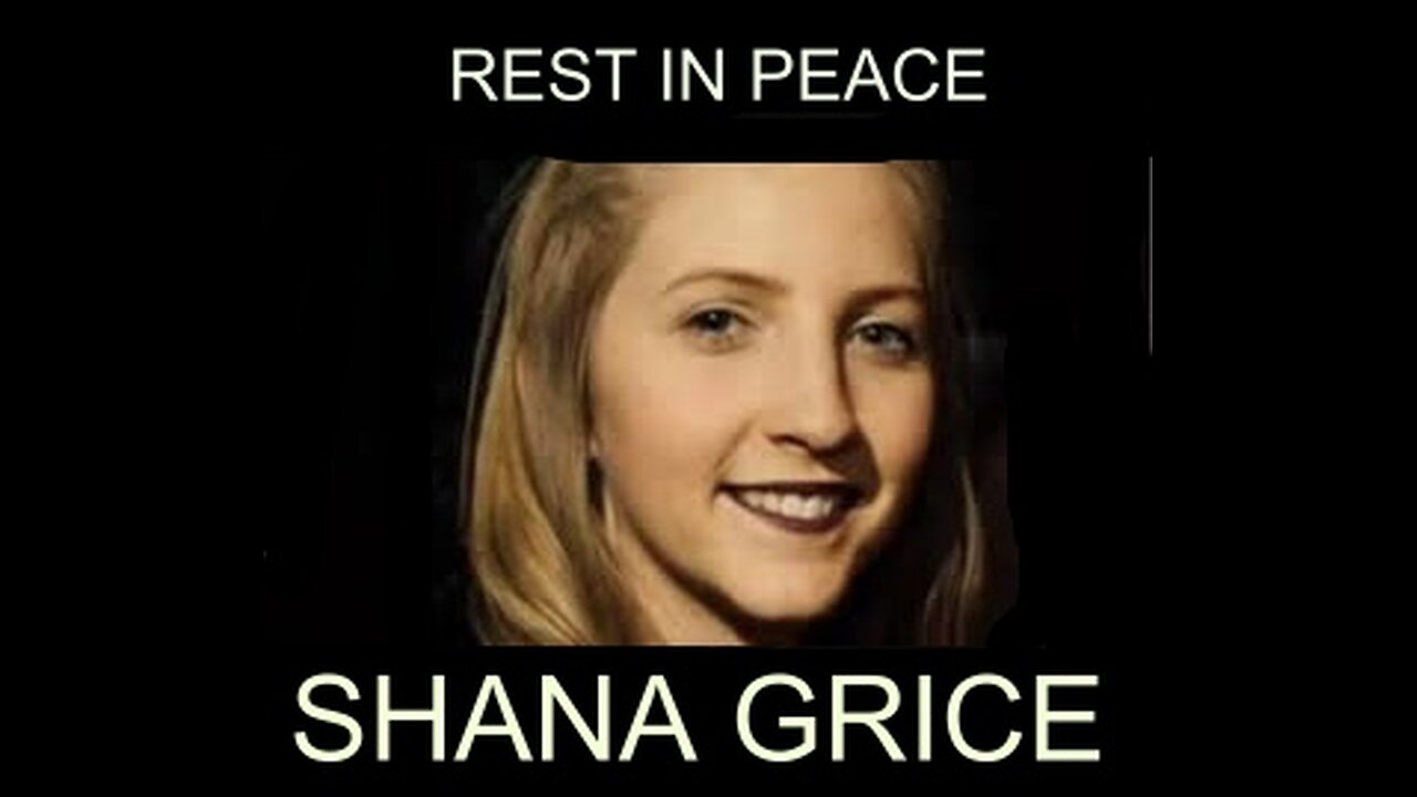 The Murder of Shana Grice.