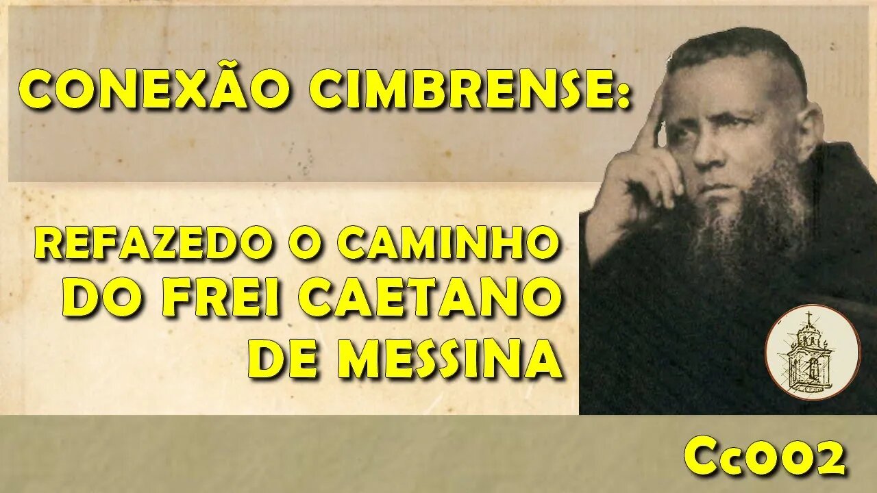 Refazendo o caminho do Frei Caetano de Messina (Pesqueira a Cimbres) | Cc002