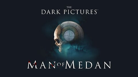 The Dark pictures.Man of Medan. No commentary.