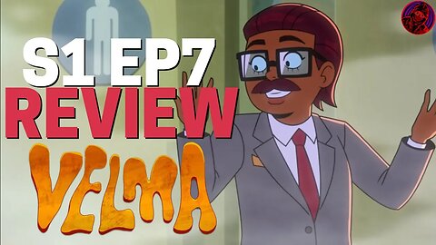 Velma TRANSITIONS And Claims Being A Man Is EASY | VELMA Episode 7 REVIEW
