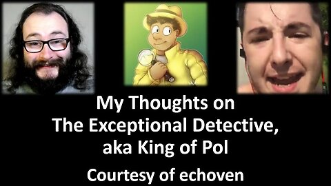 My Thoughts on The Exceptional Detective, aka King of Pol (Courtesy of Echoven)