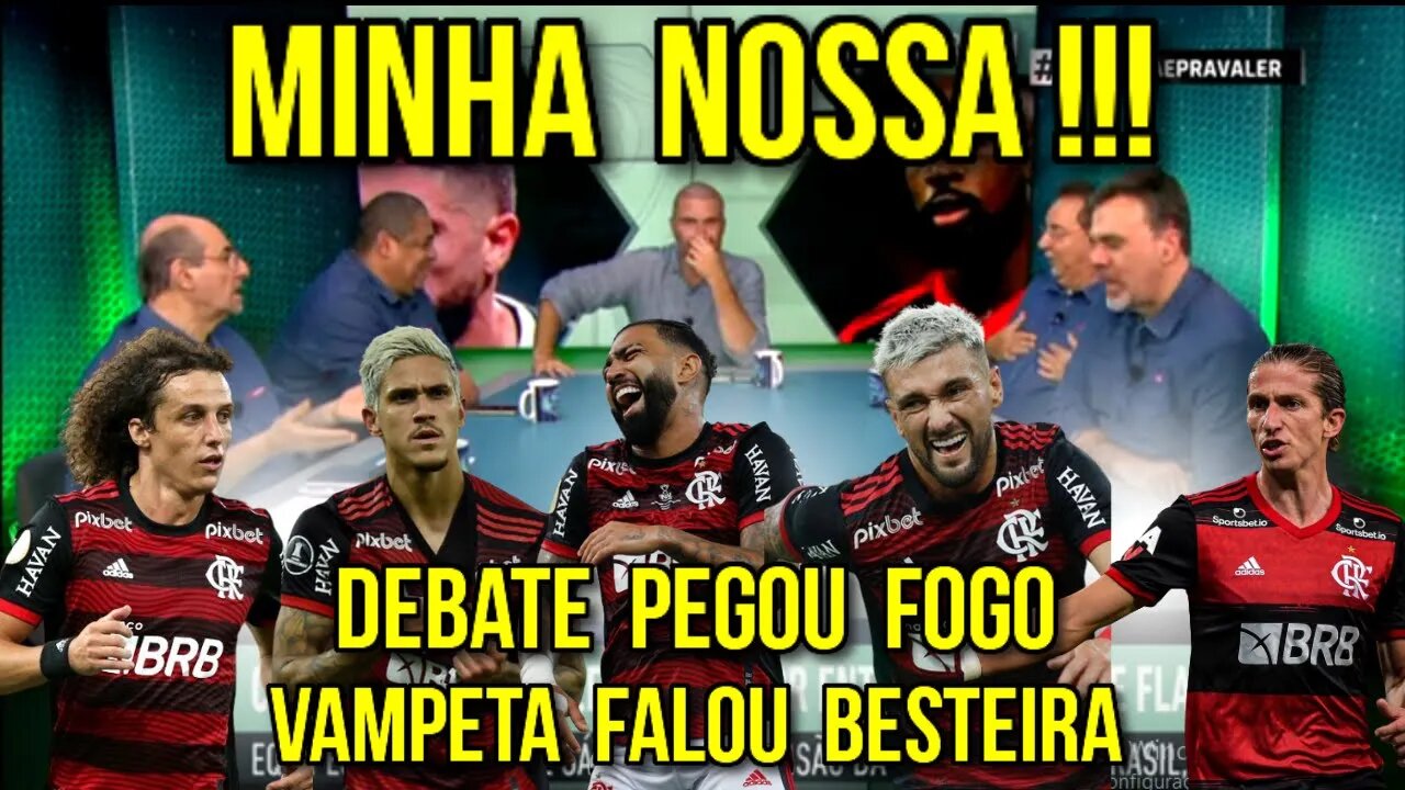 MINHA NOSSA! "VOCÊ TÁ DE SACANAGEM", PILHADO DISPARA | PALMEIRAS X FLAMENGO | DEBATE PEGOU FOGO