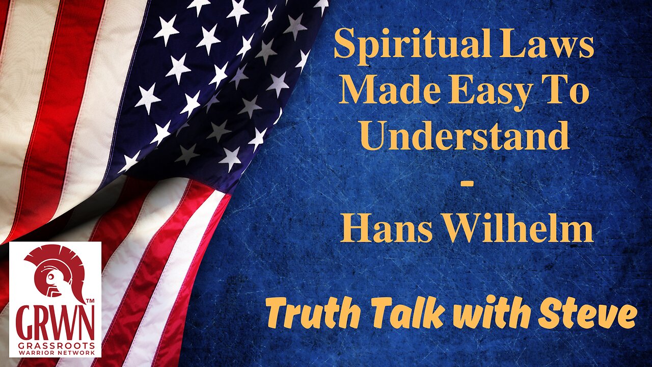 Spiritual Laws Easy to Understand with Hans Wilhelm