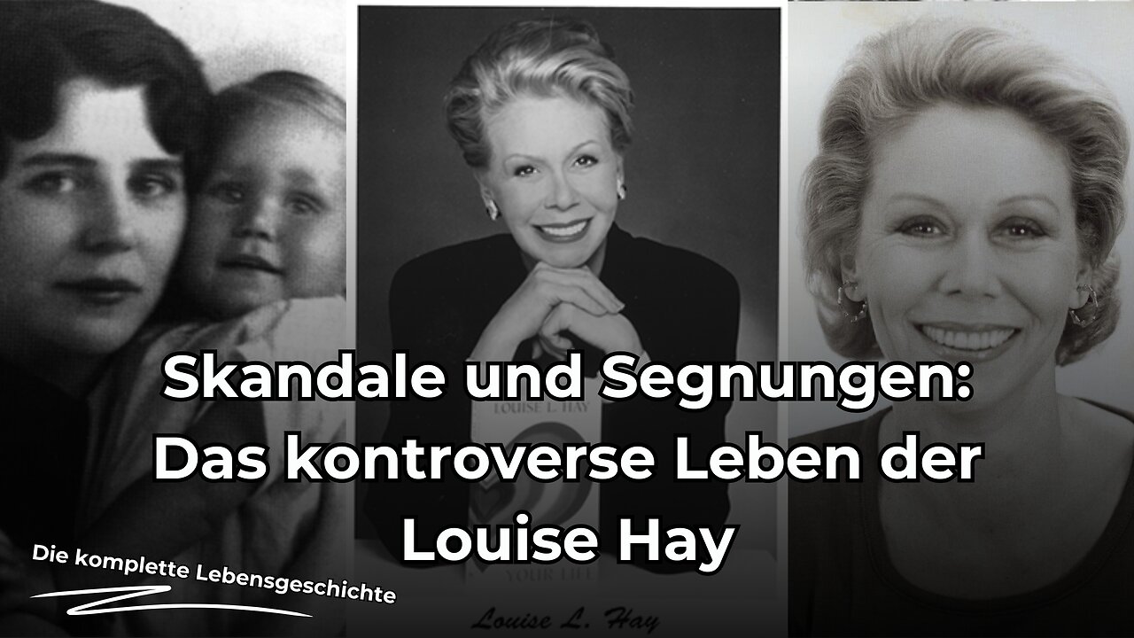 LOUISE HAY - Zwischen Ruhm und Realität: Die ganze Geschichte