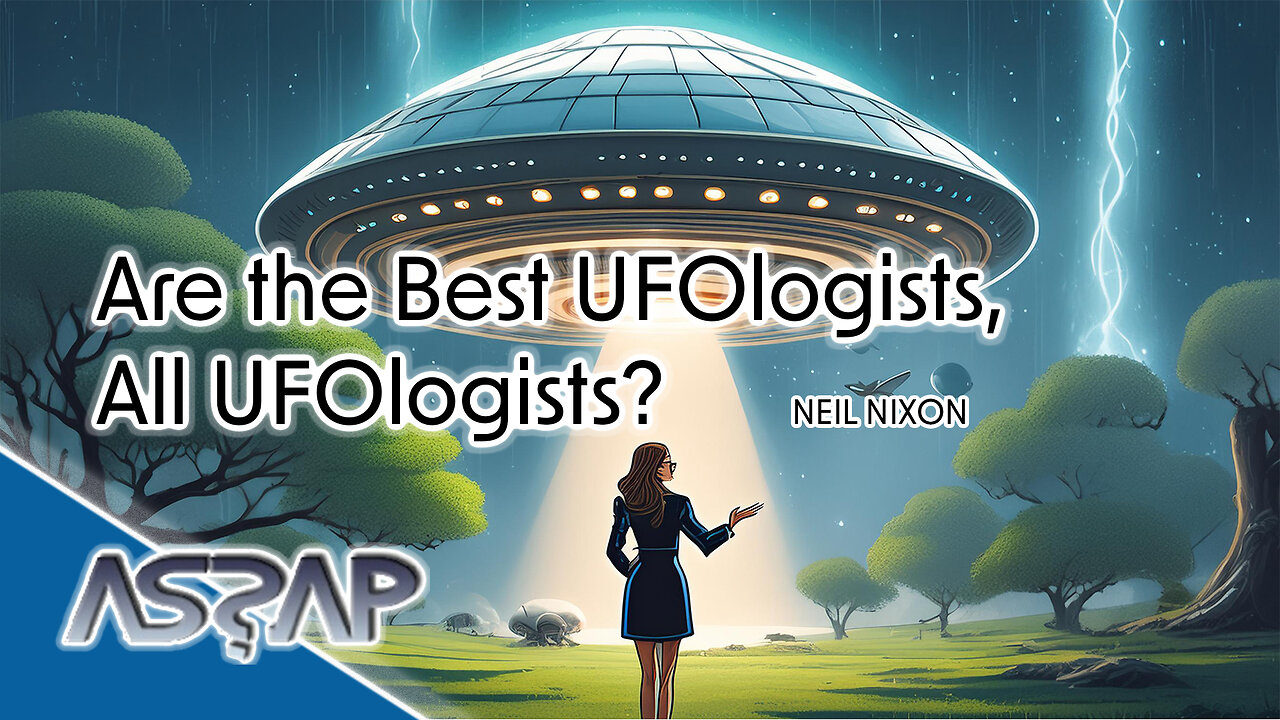 Are the Best Ufologists, Ufologists? | Neil Nixon | ASSAP webinar