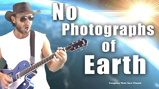 No photographs of Earth - Conspiracy Music Guru