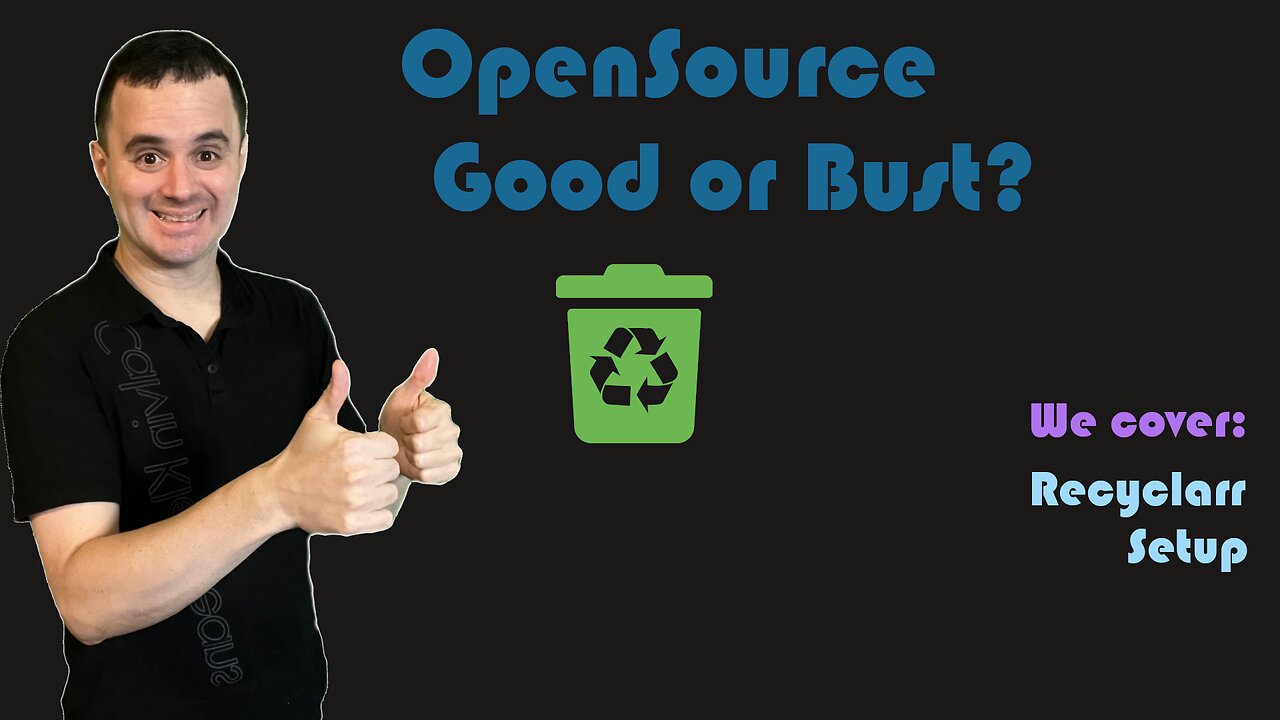 OpenSource - Good or Bust - Recyclarr [Video Request]