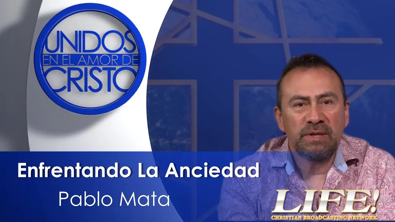 "Enfrentando La Anciedad" - Pablo Mata (unidos 2 7 23 )