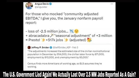 The U.S. Government Lied Again! We Actually Lost Over 2.5 MM Jobs Reported As A Gain?