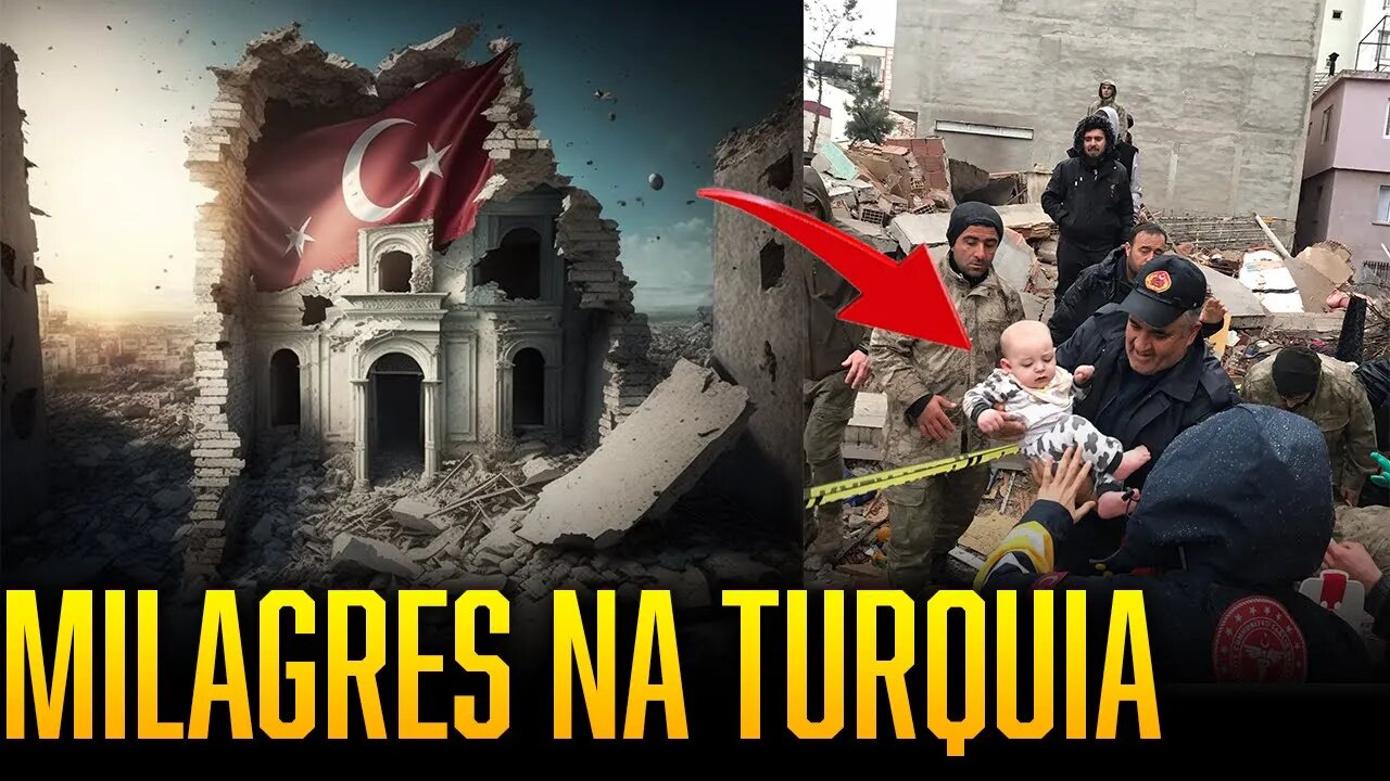 MILAGRES EM MEIO AO DESASTRE NA TURQUIA