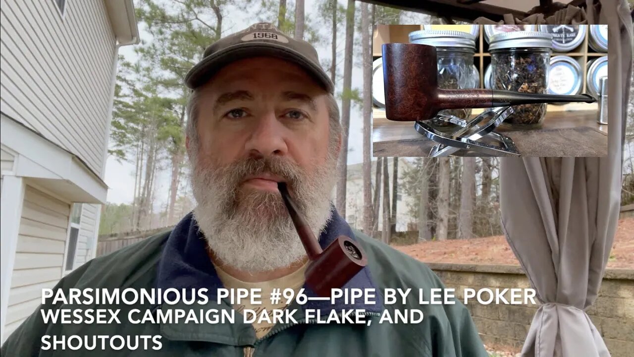 Parsimonious Pipe #96—Pipe by Lee Poker, Wessex Campaign Dark Flake, and Shoutouts