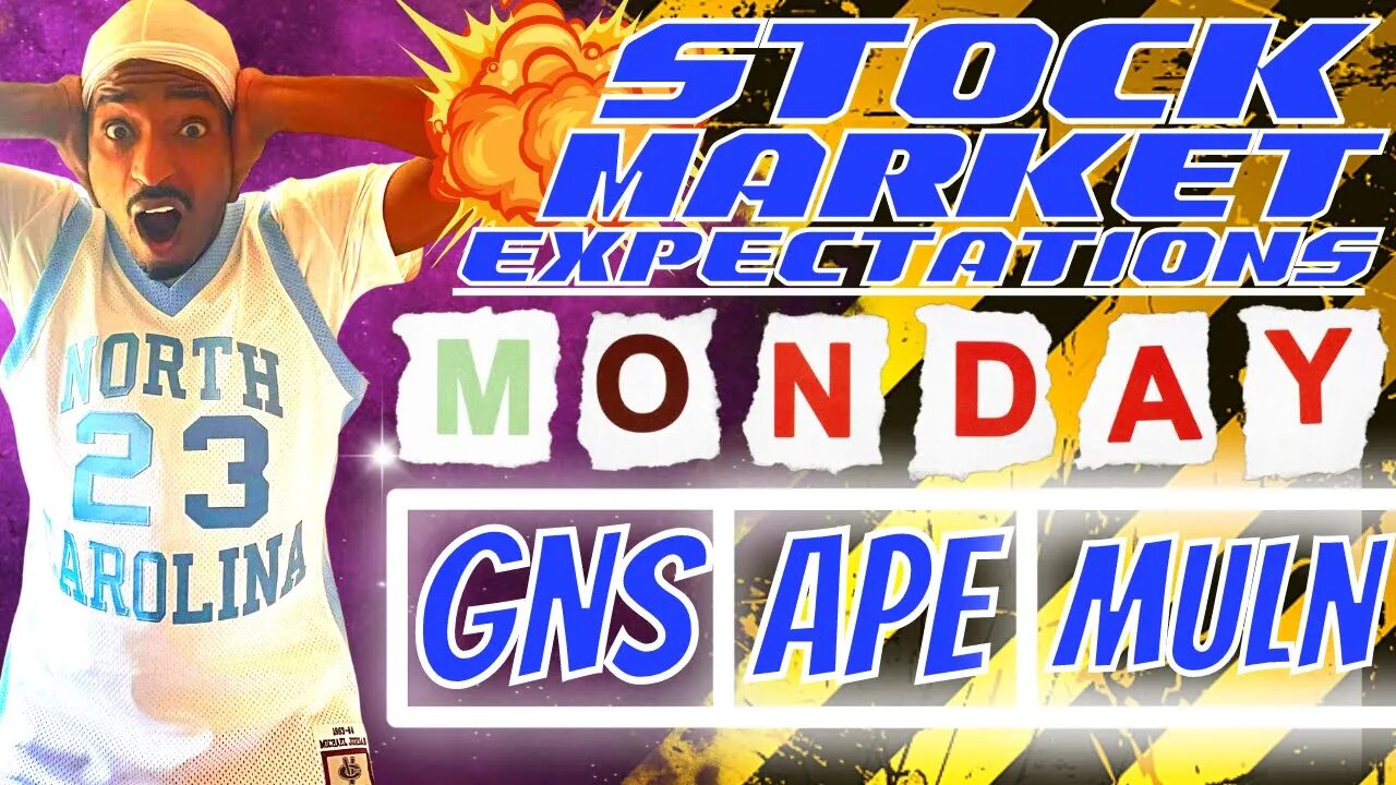 GNS STOCK | APE Stock | MULN Stock | FRGT Stock | Stock Market Expectations (Monday)