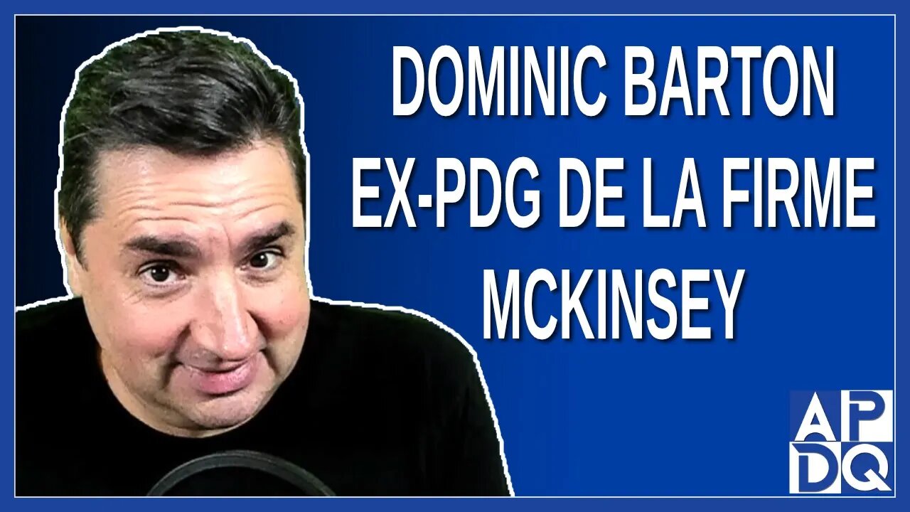 Dominic Barton ex-PDG de la firme McKinsey