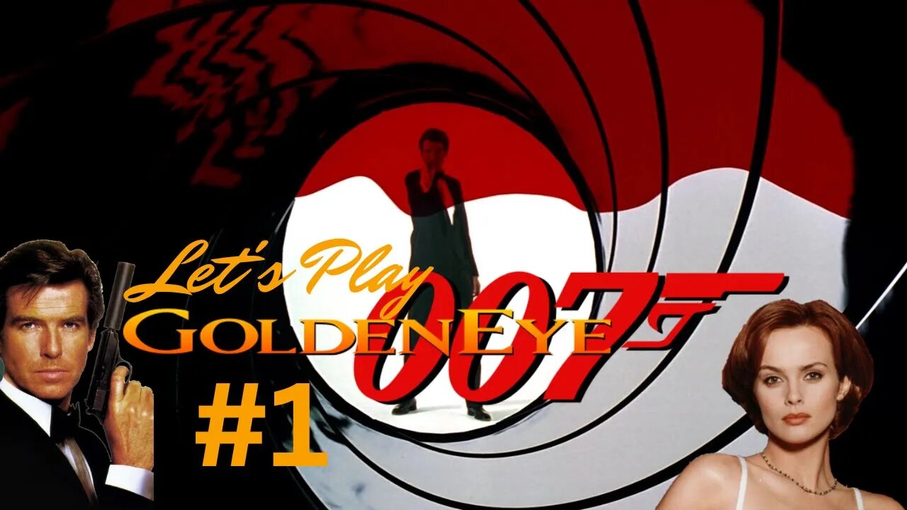 Let's Play - GoldenEye 007 Nintendo Switch Online Part 1 | The Fun Starts!