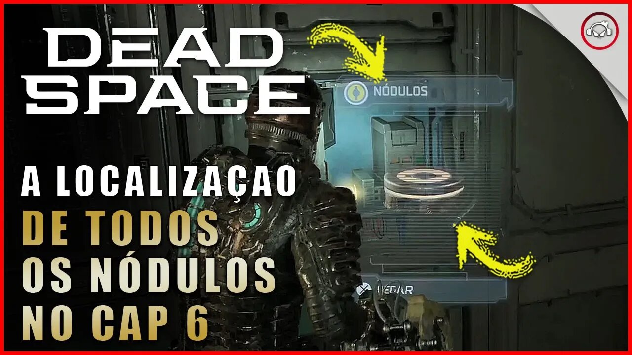 Dead Space Remake, A localização de todos os nódulos no Cap 6 | Super-Dica