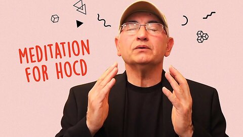 Does Meditation Help Get Rid Of HOCD?