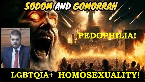 Sodom and Gomorrah! The Satanic Pedophile LGBTQIA+ Sodomite Deception Documentary!