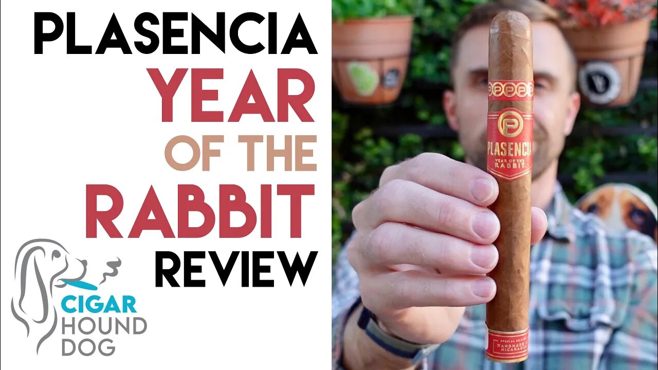 Plasencia Year of the Rabbit Cigar Review