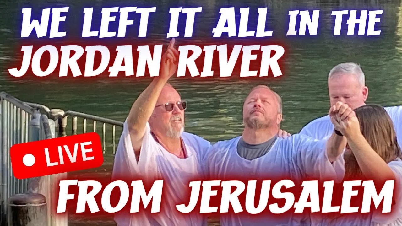 (PART ONE) BAPTIZED IN THE JORDAN, DEAD SEA, QUMRAN + BREAKING NEWS!