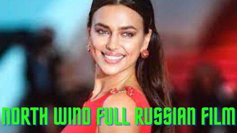north wind movie 2023 Russian film