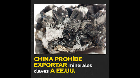 China restringe exportación de minerales estratégicos a EE.UU.