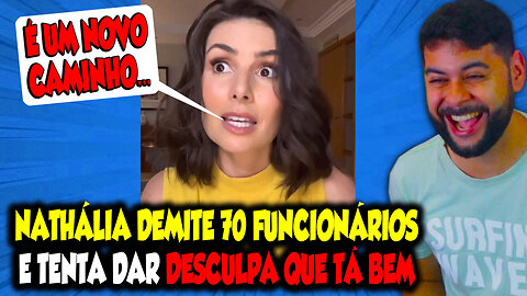 NATHALIA ARCURE D3M!T3 70 FUNCIONÁRIOS E TENTA DAR DESCULPA QUE TÁ BEM