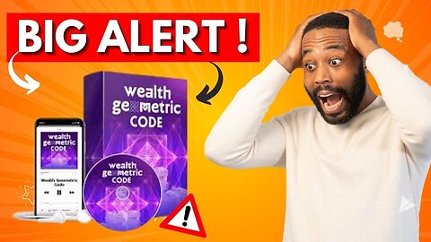 Wealth Geometric Code 2024 (⚠️BIG ALERT ! ⛔) Wealth Geometric Code Reviews