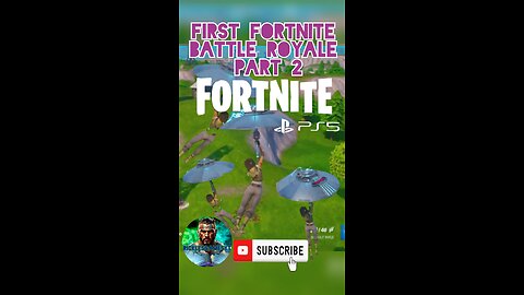 Fortnite "First Fortnite Battle Royale Part 2"