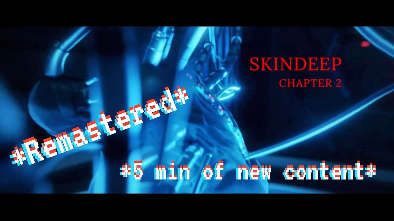 REMASTERED*SKINDEEP CH2* NEW SOUNDTRACK; NEW CONTENT!! #transition #story #biography #trans #mtf