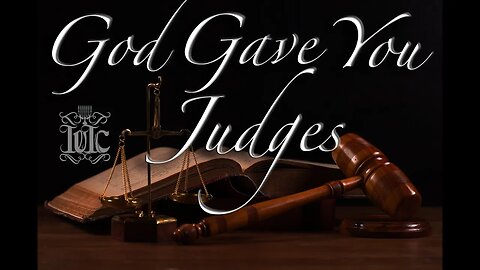 The Israelites_ God Gave You Judges!!!!