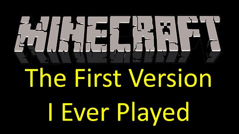 The First Version I Ever Played | Minecraft Hardcore