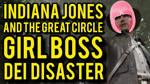 Indiana Jones and the Great Circle is a COMPLETE DEI DISASTER Behind the Scenes…