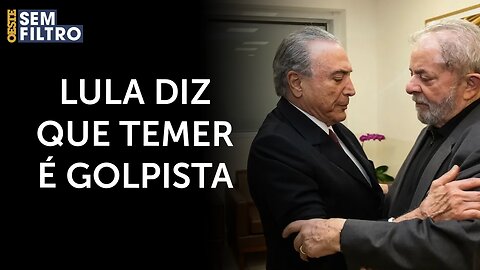 Diante do presidente do Uruguai, Lula chama Michel Temer de ‘golpista’ | #osf