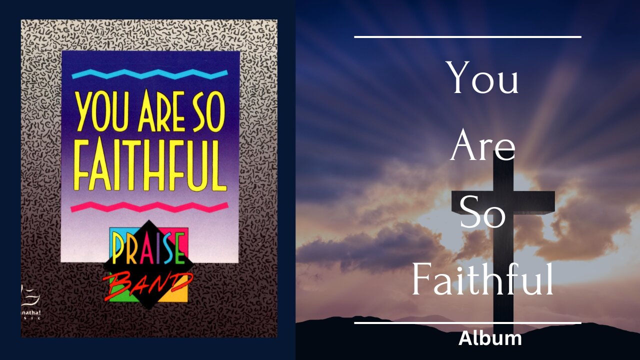 You Are So Faithful