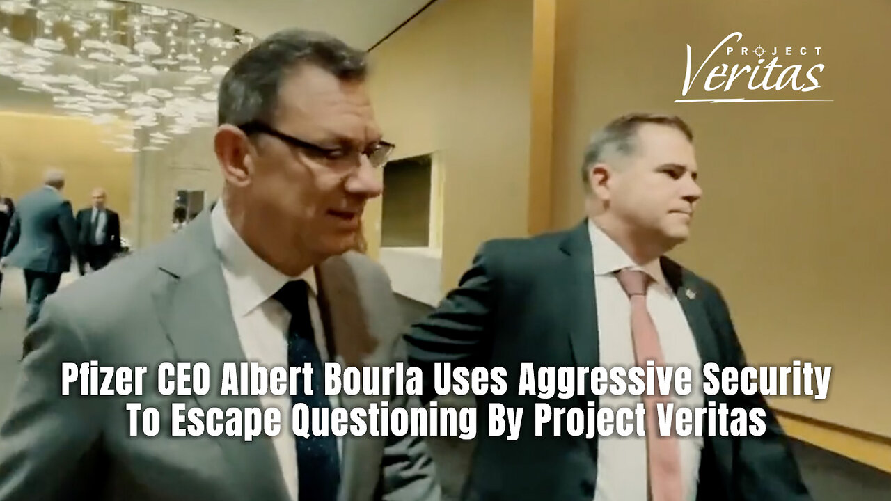 Pfizer CEO Albert Bourla Uses Aggressive Security To Escape Questioning By Project Veritas