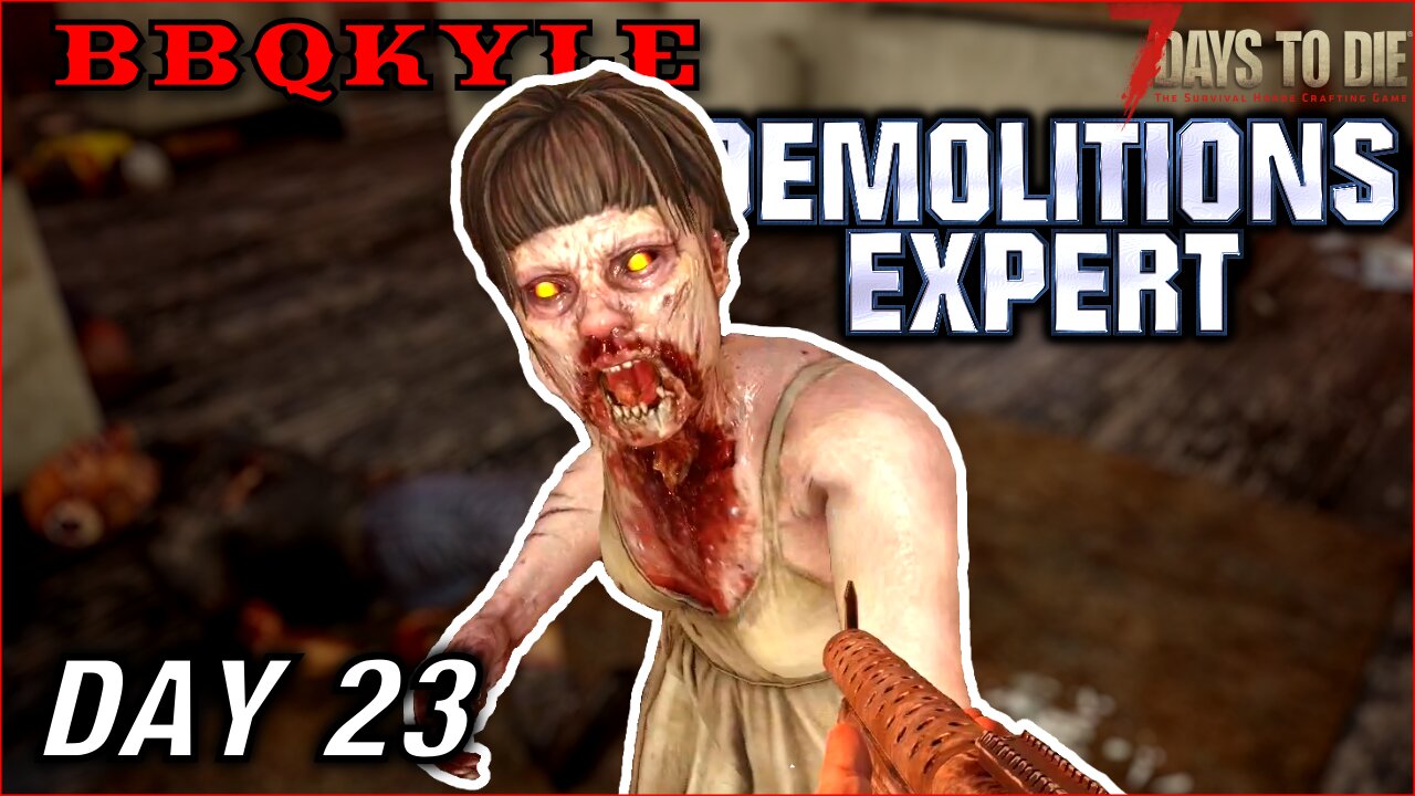 Arlene Wants Me (7 Days to Die - Demolitions Expert: Day 23)