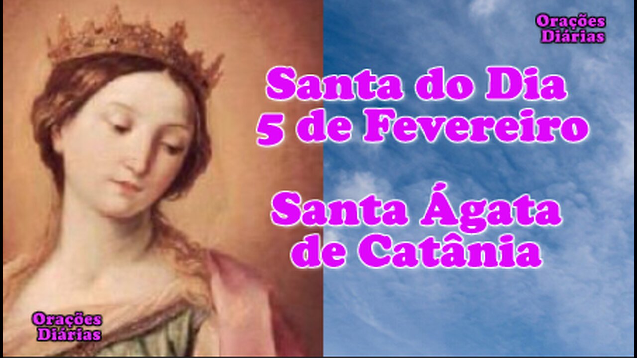 Santa do Dia 5 de Fevereiro, Santa Ágata de Catânia