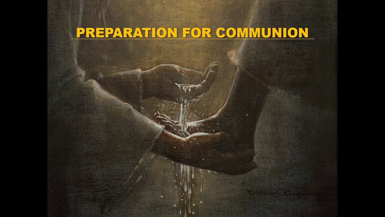 12-28-22 PREPARATION FOR HOLY COMMUNION By Evangelist Benton Callwood