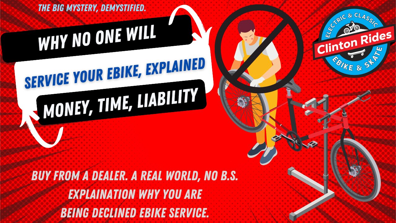 Clinton Rides | Why NO ONE will service your Ebike