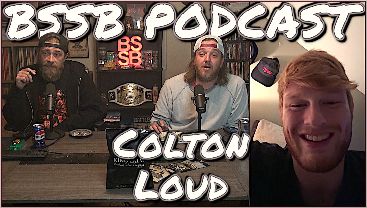 Colton Loud - BSSB Podcast