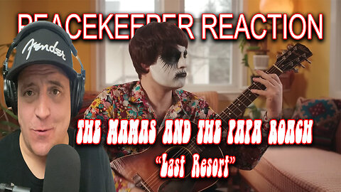 The Mamas & the Papa Roach - Last Resort