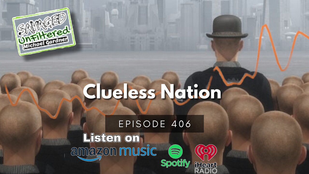 S4 | E406: Clueless Nation