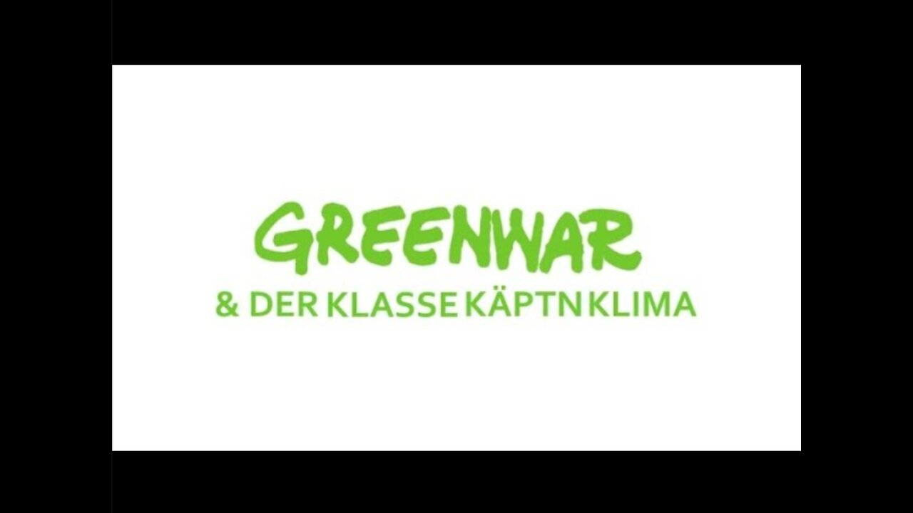 GREENWAR & Der Klasse Käptn Klima