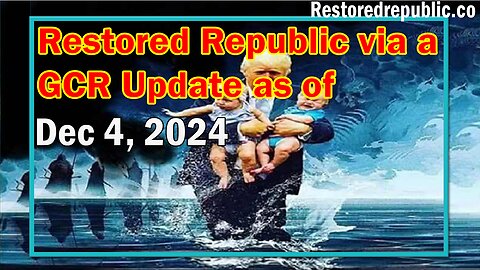 Restored Republic via a GCR Update Today Dec 4, 2024 - Judy Byington. Benjamin Fulford