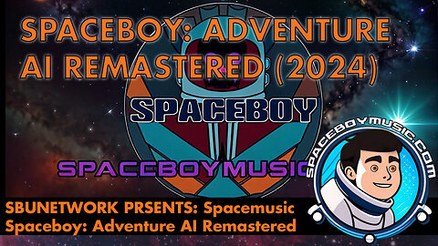 SBUNETWORK PRESENTS: ADVENTURE A SPACEBOY MUSIC AI VIDEO (2024)