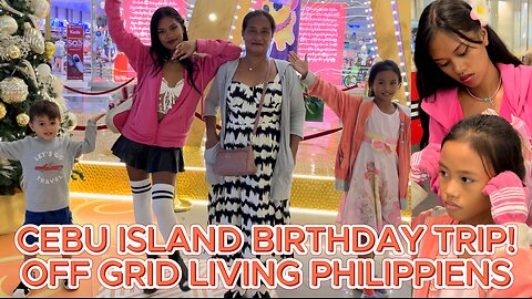 🇵🇭 MORENA BARBIE'S SISTER'S BIRTHDAY SM SEASIDE CEBU. Thanks David! TRIP Off Grid Living Philippines