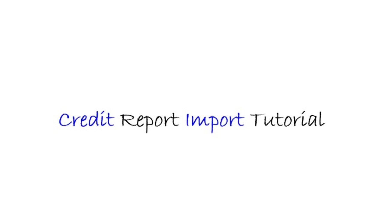 Web - Credit Report Import Video - English