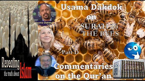 Usama Dakdok on Surah 16 The Bees Part D