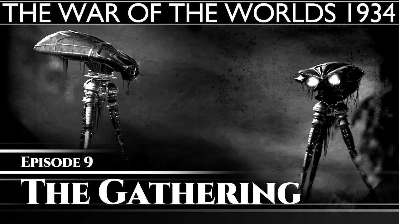 The War Of The Worlds 1934 - The Gathering