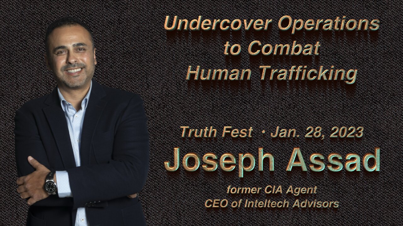 Joseph Assad: Undercover Operations to Combat Human Trafficking